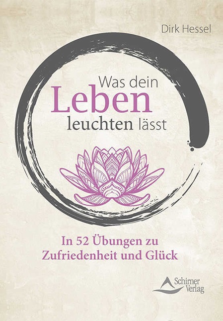 Dirks Buch Was dein Leben leuchten lässt